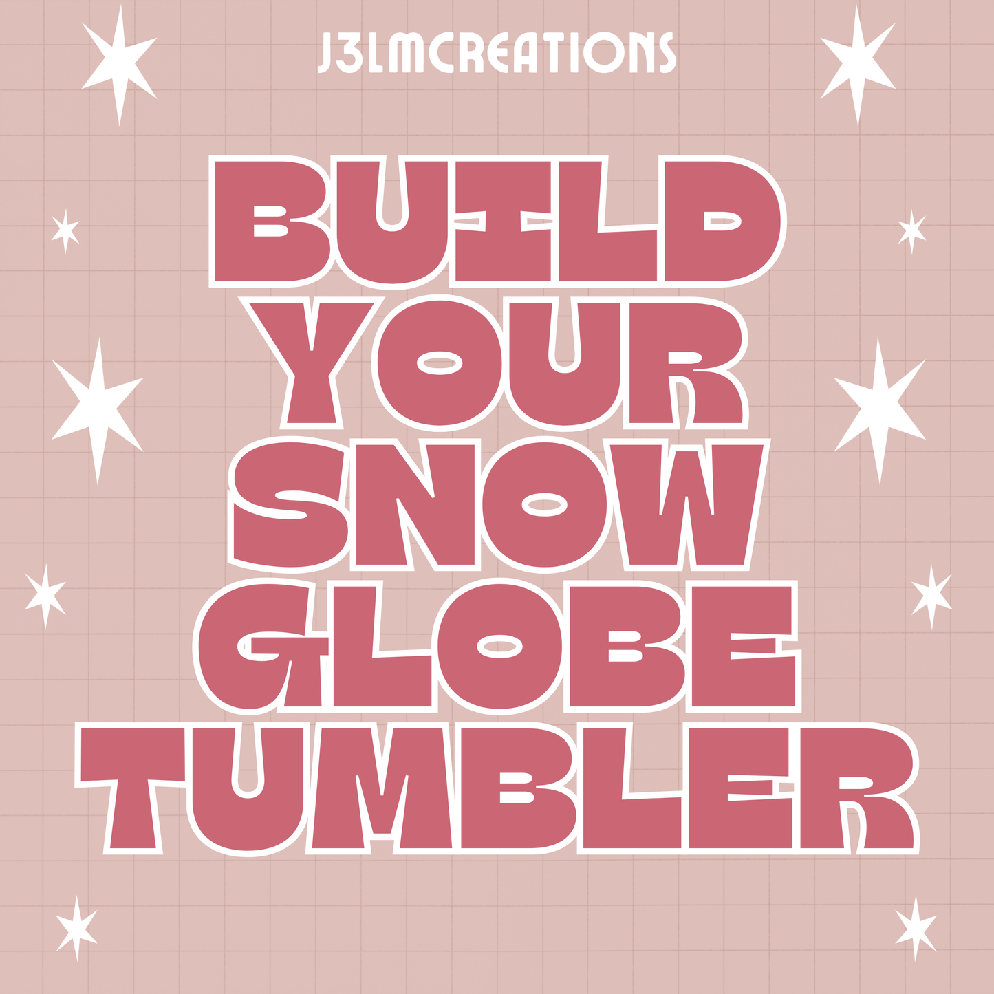 Build Your Own Snow Globe Tumbler!